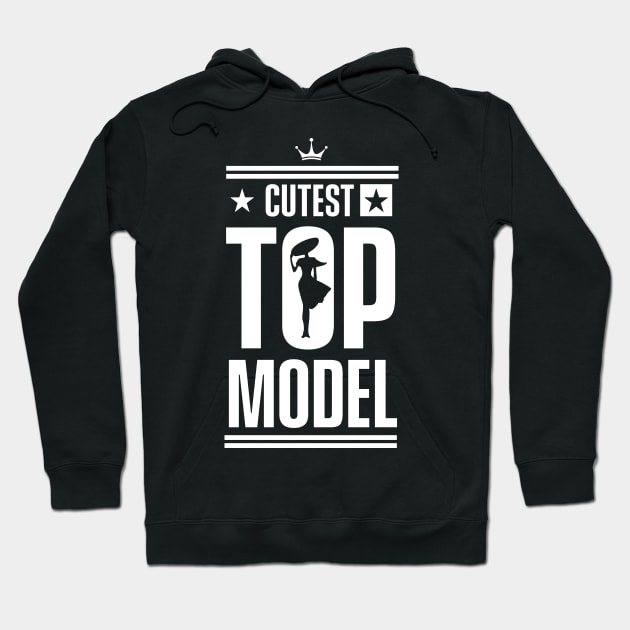 Top Models Model Fashion Modeling Team Hoodie by dr3shirts